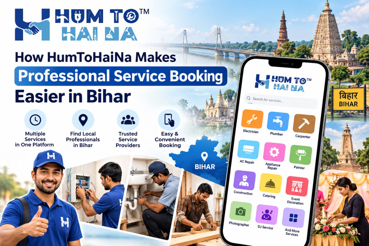 How HumToHaiNa Makes Professional Service Booking Easier in Bihar